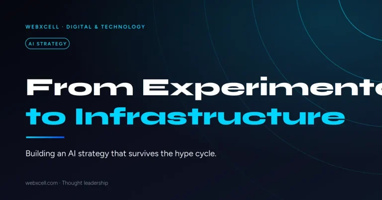 From Experimentation to Infrastructure: Building an AI Strategy That Survives the Hype Cycle